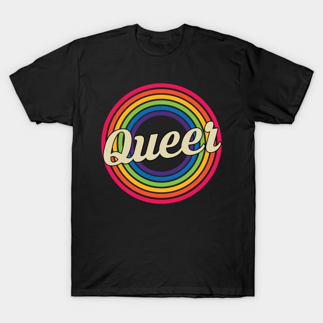 Queer  - Retro Rainbow Style T-Shirt by MaydenArt